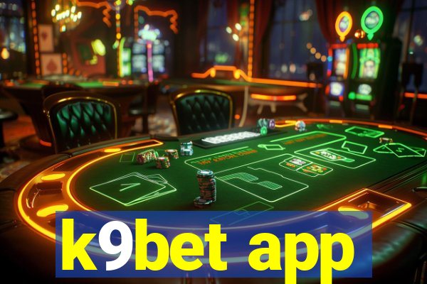 k9bet app