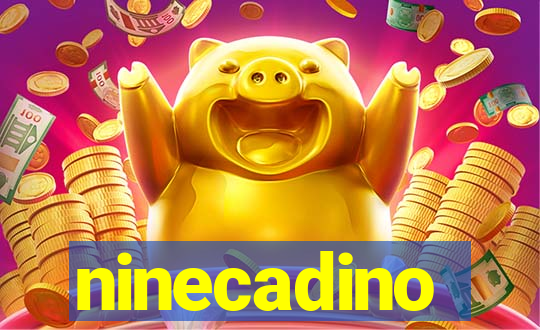 ninecadino