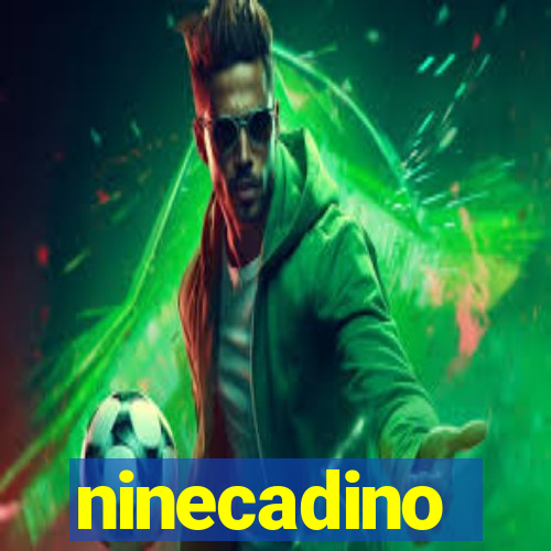 ninecadino