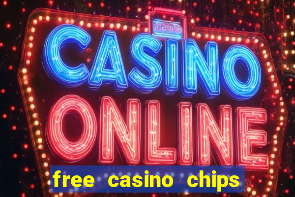 free casino chips no deposit