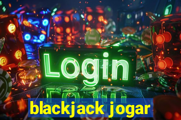 blackjack jogar