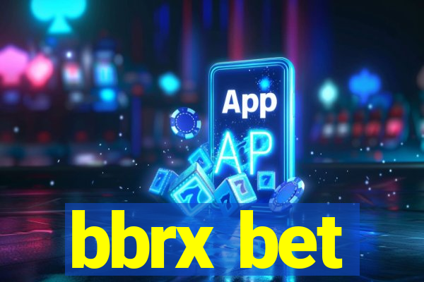 bbrx bet