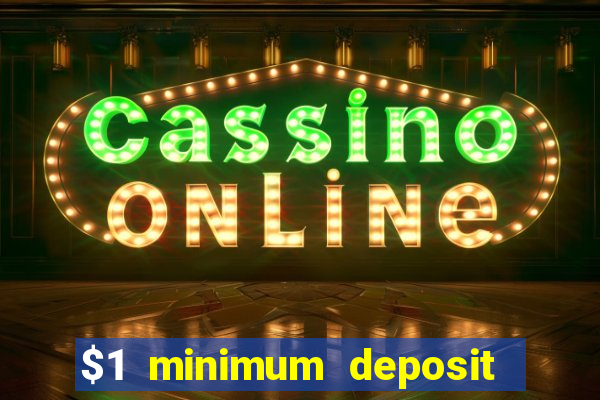 $1 minimum deposit casinos nz