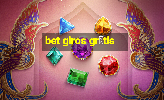 bet giros gr谩tis