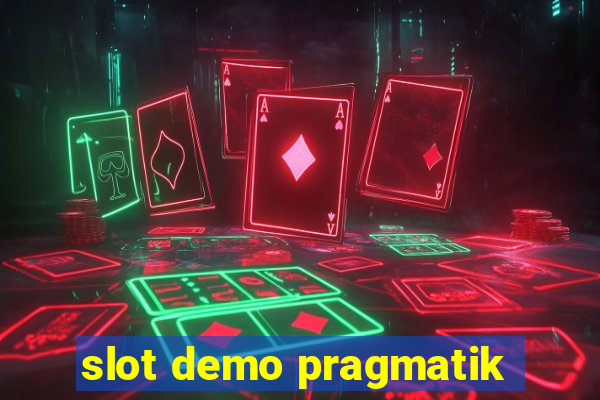 slot demo pragmatik