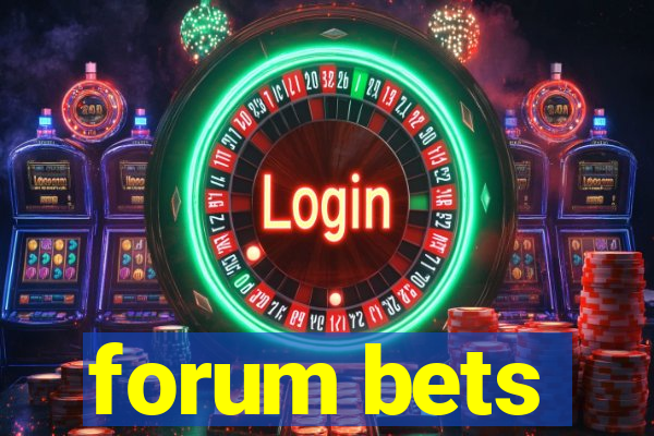 forum bets