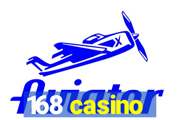 168 casino