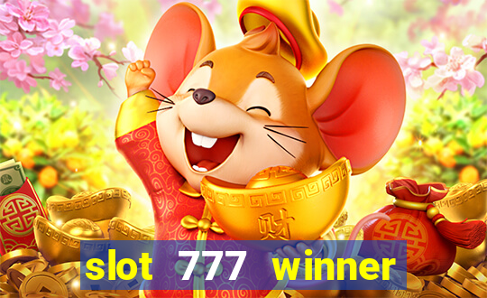 slot 777 winner paga mesmo