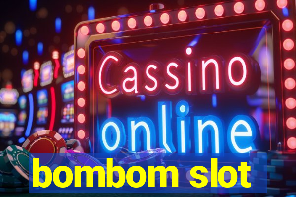 bombom slot