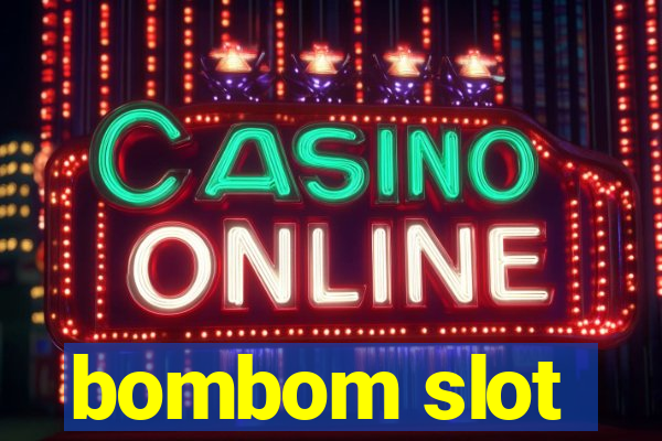 bombom slot