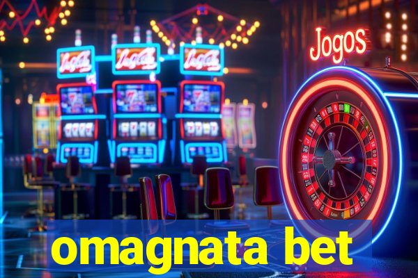 omagnata bet