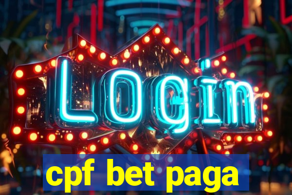 cpf bet paga