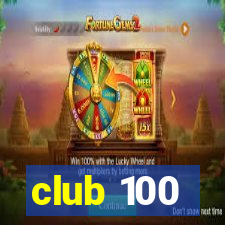 club 100