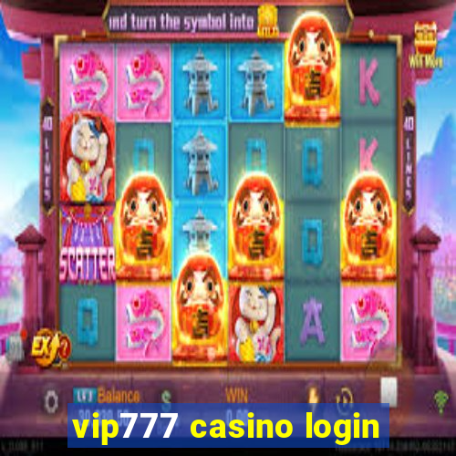 vip777 casino login