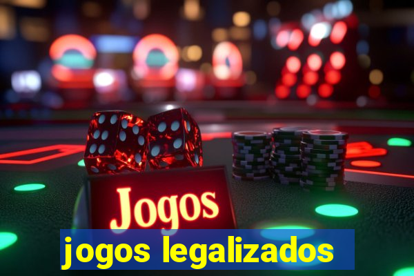 jogos legalizados