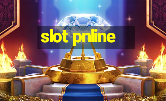 slot pnline