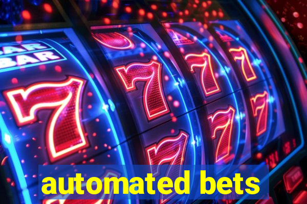 automated bets