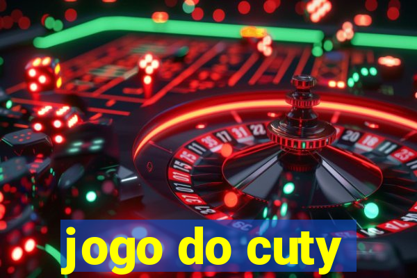 jogo do cuty