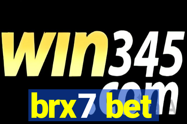 brx7 bet