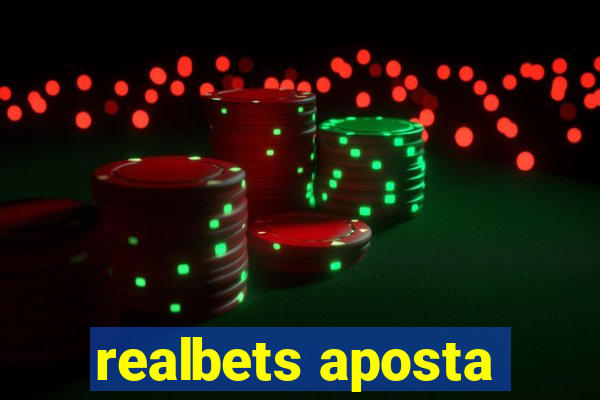 realbets aposta