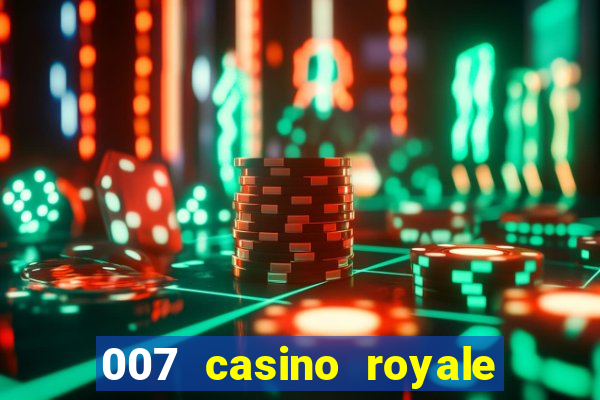 007 casino royale ver online