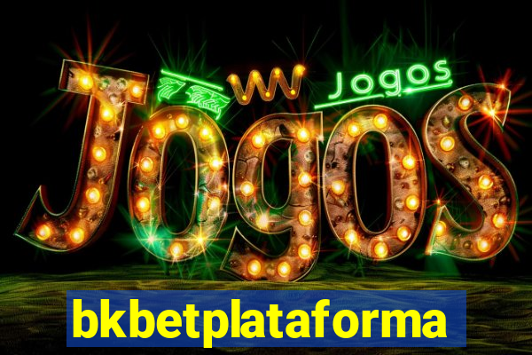 bkbetplataforma