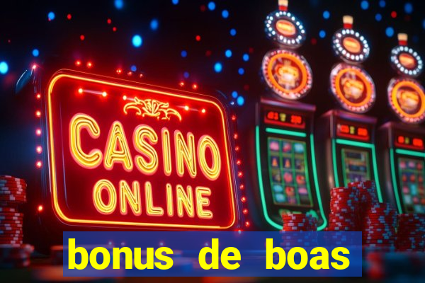 bonus de boas vindas casino