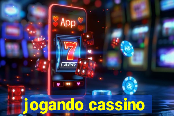 jogando cassino