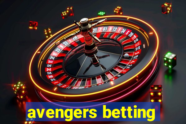 avengers betting