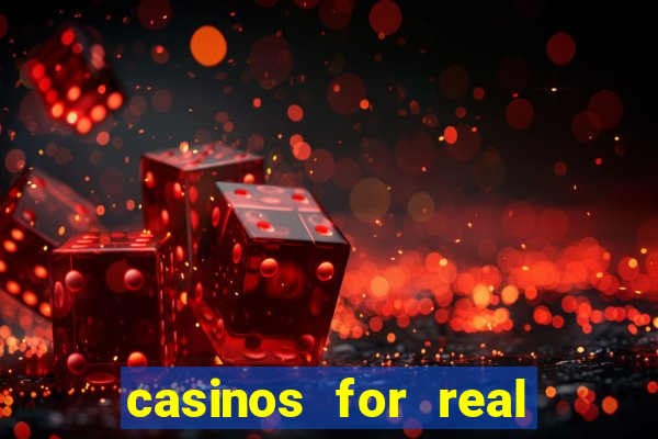 casinos for real money online