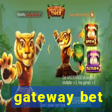 gateway bet