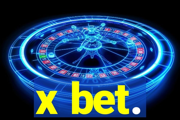 x bet.