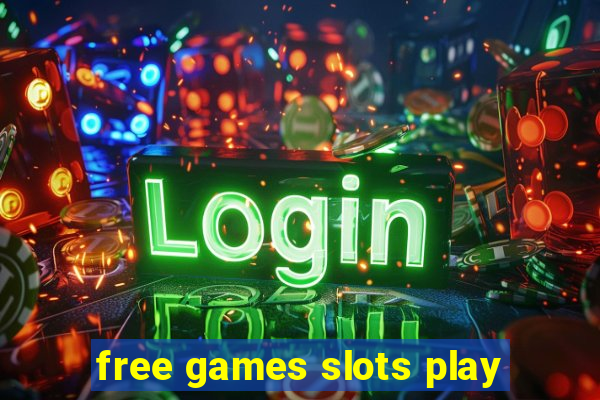 free games slots play