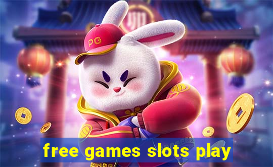 free games slots play