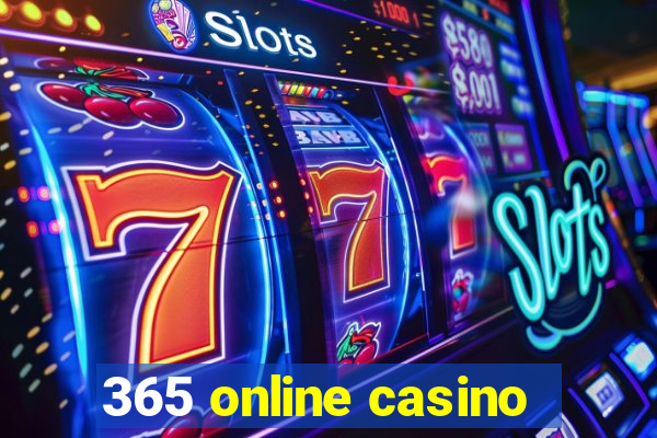 365 online casino