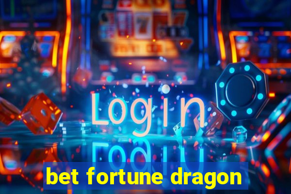 bet fortune dragon