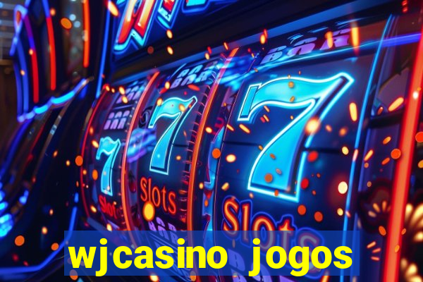 wjcasino jogos slots premium