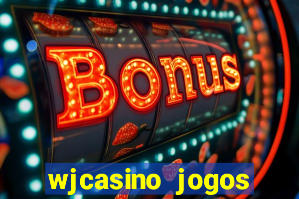 wjcasino jogos slots premium