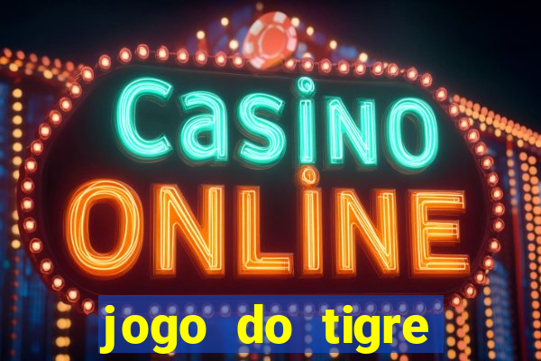 jogo do tigre online gratis