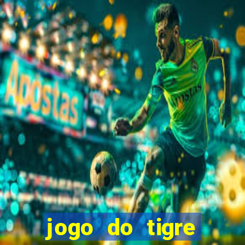 jogo do tigre online gratis