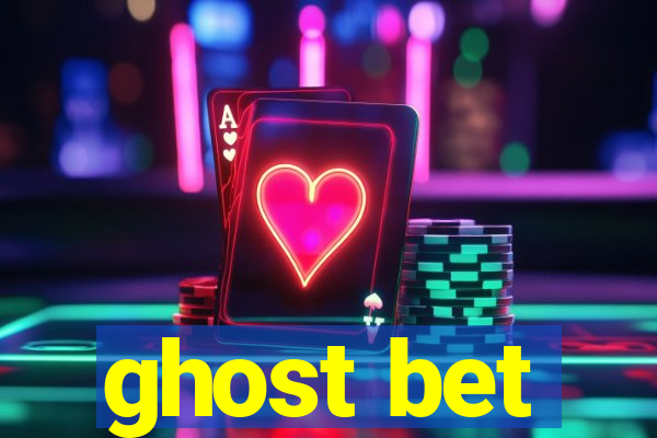 ghost bet