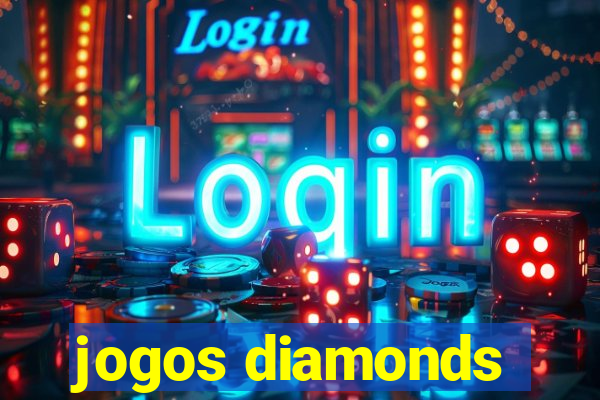 jogos diamonds