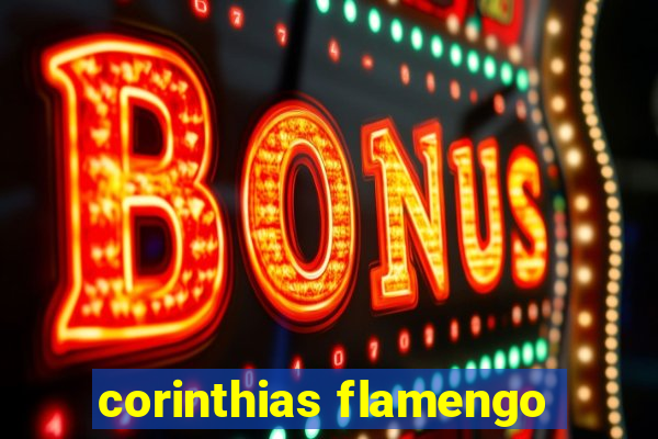 corinthias flamengo