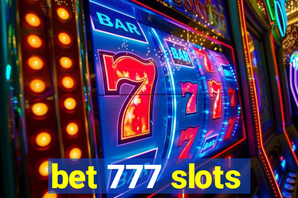 bet 777 slots