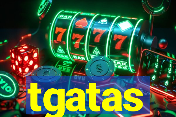 tgatas