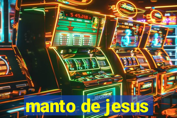 manto de jesus