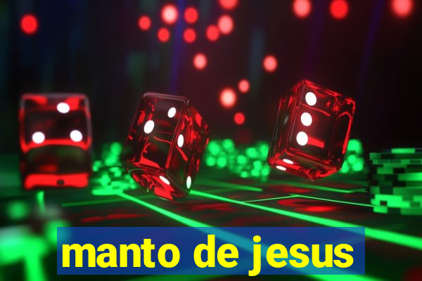 manto de jesus