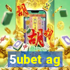 5ubet ag