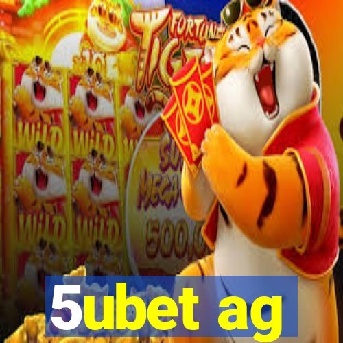 5ubet ag