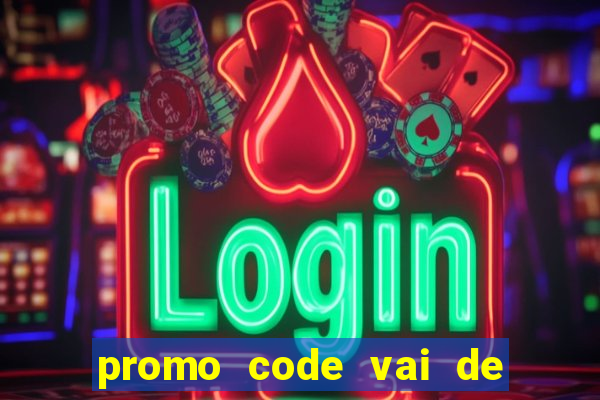 promo code vai de bet corinthians